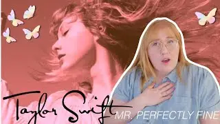 Mr. Perfectly Fine by Taylor Swift // *REACTION!* // Perfectly, perfect??