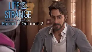 Life is Strange - Double Exposure Epizod 2 #5 Każdy ma coś za uszami