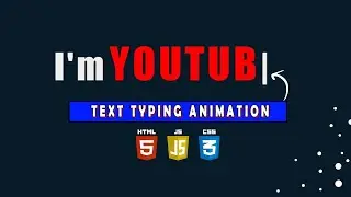 Text Typing Animation With Html Css And Js_
