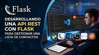 🔴Desarrollando una API REST con Flask para gestionar una lista de contactos