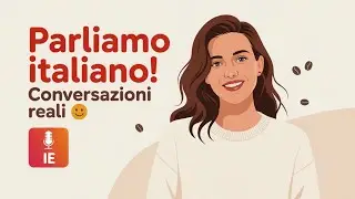Survive Daily Italian Talks & Conversations | Real Scenarios | Italian Podcast B1