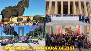 ANITKABİR - ÇANAKKALE OKUL GEZİMİZ