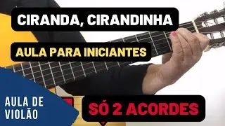 Música Infantil no Violão com 2 Acordes para Iniciantes