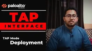 [Lab 16 ] TAP Mode Deployment in PALO ALTO Firewall | How to configure TAP Interfaces [Hindi/Urdu]