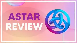 Astar Network Review | Creating opportunities for individuals to use web3 technology