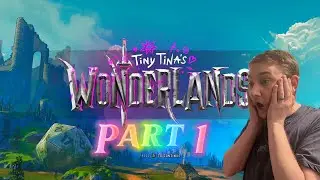 Tiny Tina Wonderlands Part 1 Full Walkthru Live Commentary of The First Mission Bunkers  & Badasses