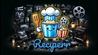 Reciperr Tutorial - Your Movies Collection Private Chef