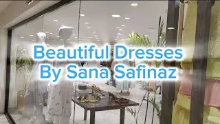 Beautiful Dresses by Sana Safinaz @vlogsbysjabeen6603 #sjabeen #vlogsbysjabeen #dress#sanasafinaz