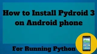 How to install Pydroid 3 on Android