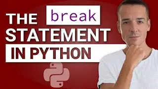 The Python “BREAK” statement | Interrupting the execution of a loop