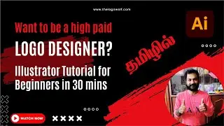🎨 Adobe Illustrator Tools Explained in Tamil | Beginner's Guide to Become a Freelance Logo Designer