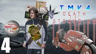 Death Stranding [TMVA?] - Part 4