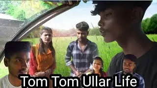 Ekta Tom Tom Ullar Life 😅
