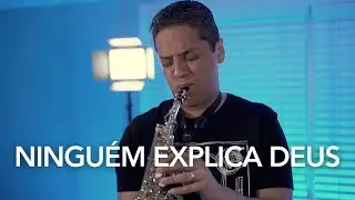 Ninguém Explica Deus - Douglas Lira
