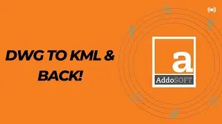 Quick Guide: Export DWG to KML and Import KML to DWG