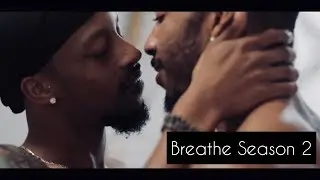 BREATHE SEASON TWO (OFFICIAL TRAILER) [LGBT TV]