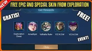NEW EVENT FREE EPIC AND SPECIAL SKIN FROM EXPLORATION CHEST GRATIS | MOBILE LEGENDS 2021