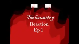 Minecraft The Haunting reaction Ep 1 The Haunted Manor