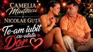 Camelia Miuțescu si Nicolae Guță - Te-am iubit cu-atata dor #music #tiktok #trending