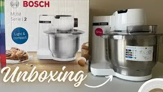 Bosch Mum Serie 2 Stand Mixer | Bosch Stand Mixer | Unboxing | Mum Serie 2