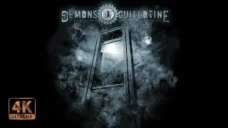 Demons of Guillotine - Демоны гильотины 4K