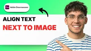 How to Align Text Next to an Image in Dreamweaver [2026 Full Guide]