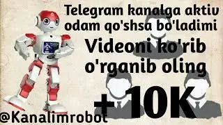 Telegram kanalga aktiv odam qo'shish