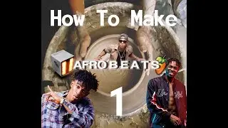HOW TO MAKE AFROBEATS IN 2019 WITH FLP DOWNLOAD FL 12 AND 20 TEKNO X RUNTOWN X KRIZBEATZ TYPE BEAT