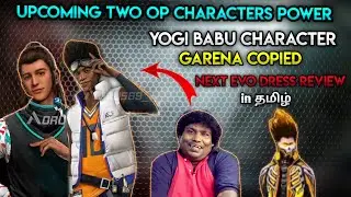 Yogi babu in ff😝 || Upcoming two op characters power &new evo dress explain in tamil