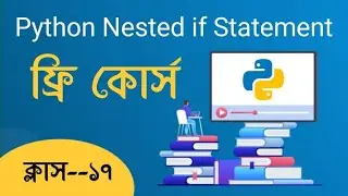 Nested If with Example Problem in Python Bangla Tutorial