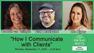 Panel Discussion: "How I Communicate with Clients"