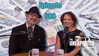 Unexpected Ep 88 - How Much is Too Much?