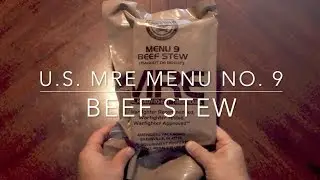 MRE Review: U.S. MRE Menu No. 9 - Beef Stew