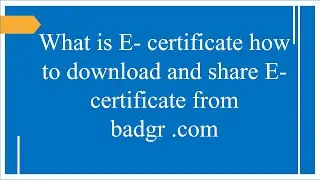 What is E- certificate how to download and share E- certificate from badgr.com