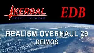 Realism Overhaul in KSP Beta 29 - Deimos