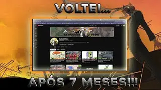 EU VOLTEI APÓS 7 MESES!!!