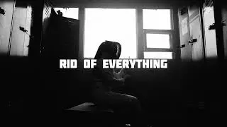 Rid Of Everything | Rap Type Beat