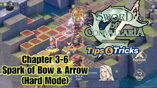 SoC Chapter [3-6] Spark of Bow & Arrow (Hard Mode)