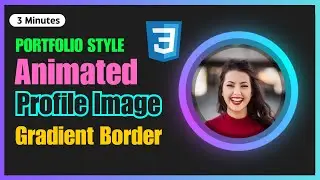 Profile Circle Image with Gradient Border Animation | HTML  CSS