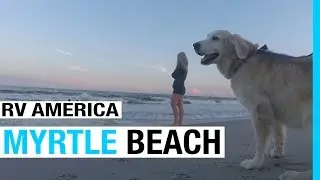 RV America: Annapolis to Myrtle Beach (Ep 23 Full Time RV Life)