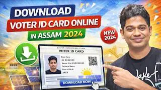 Download Voter ID Card Online in Assam 2024 Without Registered Mobile!