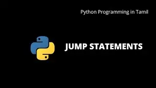 Python Jump Statements | Python Programming in Tamil | #9