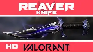 Reaver Knife | VALORANT Melee Skin | Skins HD Showcase