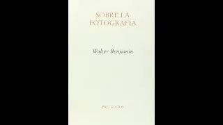 Sobre la fotografía. Walter Benjamin. Libros