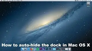 How to auto hide the dock in Mac OS X