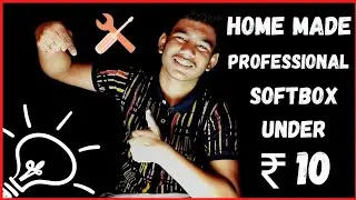 How To Make Softbox At Home | DIY Softbox | Softbox For Youtube Videos | Best Softbox | ₹ 10 Softbox