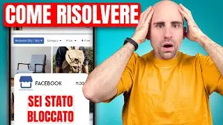 Mi hanno BLOCCATO il FACEBOOK MARKETPLACE 😡 ecco come RISOLVERE