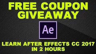 Learn After Effects CC 2017 In Two Hours - Free Udemy Coupon Giveaway
