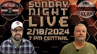 Sunday Night LIVE 2-18-2024