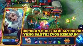 BUILD HARITH TERBARU BOCORAN DARI ALTEREGO YANG BANTAI EVOS TURNAMEN KEMARIN